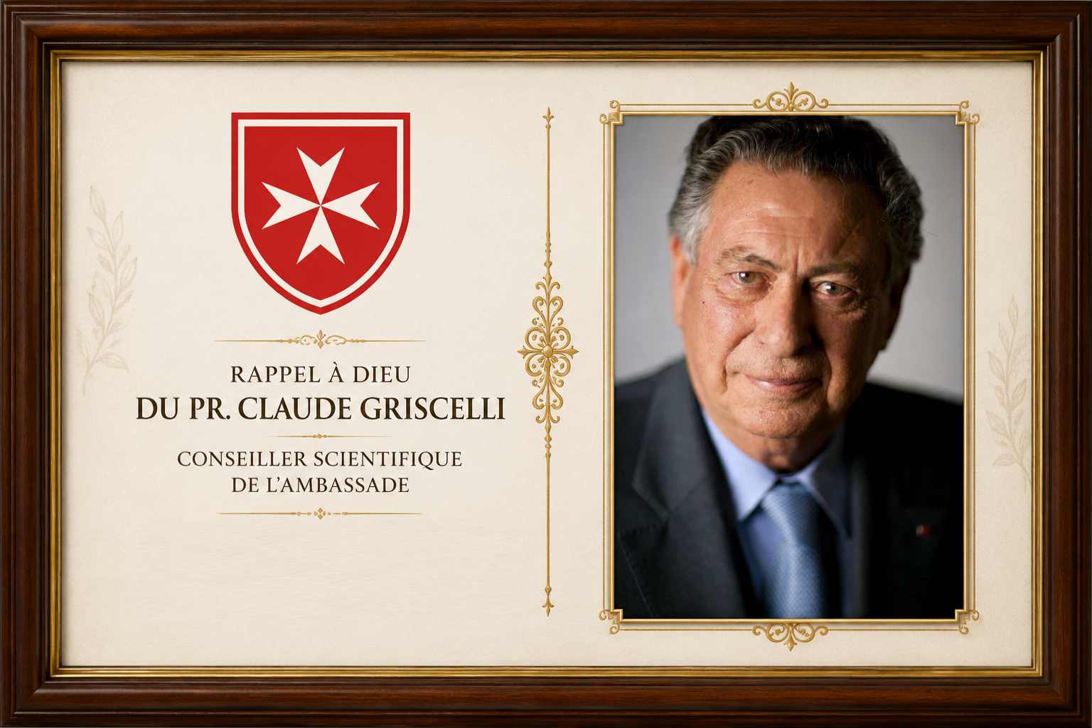 Portrait officiel du Pr. Claude Griscelli, Conseiller Scientifique de l'Ambassade de l'Ordre Souverain de Malte, avec la croix de l'Ordre - Notice commémorative rappel à Dieu